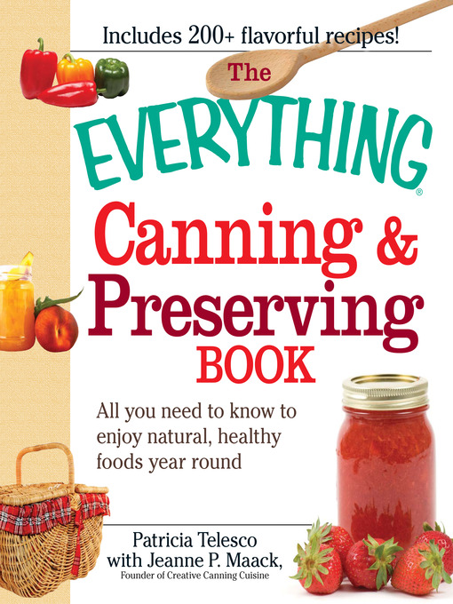 Title details for The Everything Canning and Preserving Book by Patricia  Telesco - Available
